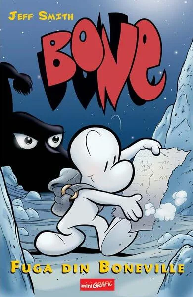 Fuga din Boneville. BONE (Vol. 1) - Hardcover - Jeff Smith - Grafic Art