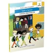 Gabi e hartuit. Strada Prietenilor - Sylvaine Jaoui