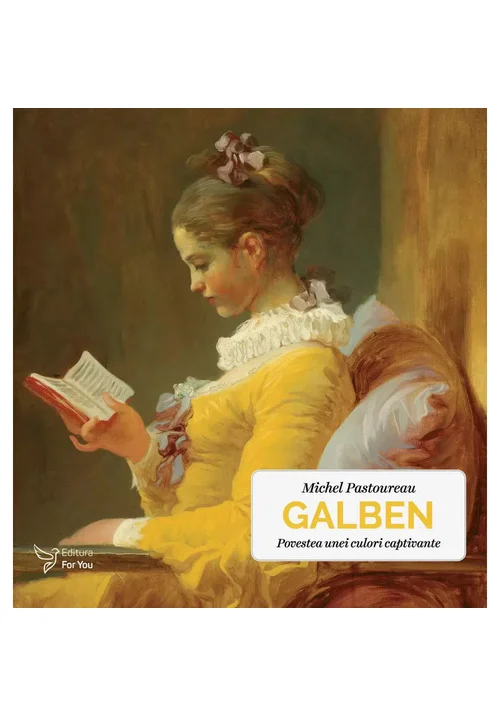 Galben. Povestea unei culori captivante