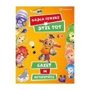 Gasca Fixiki stie tot. Caiet de activitati - Aleksandr Tatarski