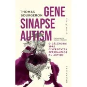Gene, sinapse, autism. O calatorie spre diversitatea persoanelor cu autism - Thomas Bourgeron