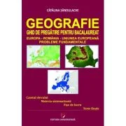 Geografie. Ghid de pregatire pentru Bacalaureat. Probleme fundamentale - Catalina Sandulache