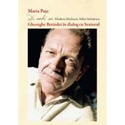 Gheorghe Berindei in dialog cu Seniorul - Maria Pasc