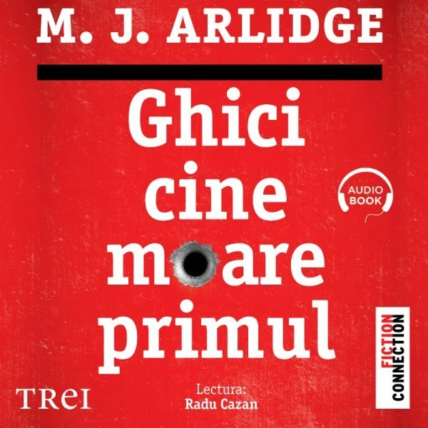 Ghici cine moare primul (seria Helen Grace, vol. 1) - Audiobook - M.J. Arlidge