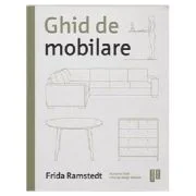 Ghid de mobilare - Frida Ramstedt