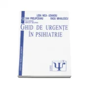 Ghid de urgente in psihiatrie - Lidia Nica-Udangiu