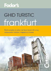 GHID TURISTIC FODOR`S - FRANKFURT