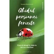 Ghidul persoanei fericite - Vanessa Mielczareck