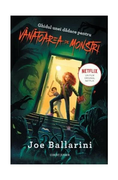 Ghidul unei dădace pentru vânătoarea de monștri - Paperback brosat - Joe Ballarini - Corint Junior