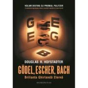 Godel, Escher, Bach: Brilianta Ghirlanda Eterna - Douglas R. Hofstadter