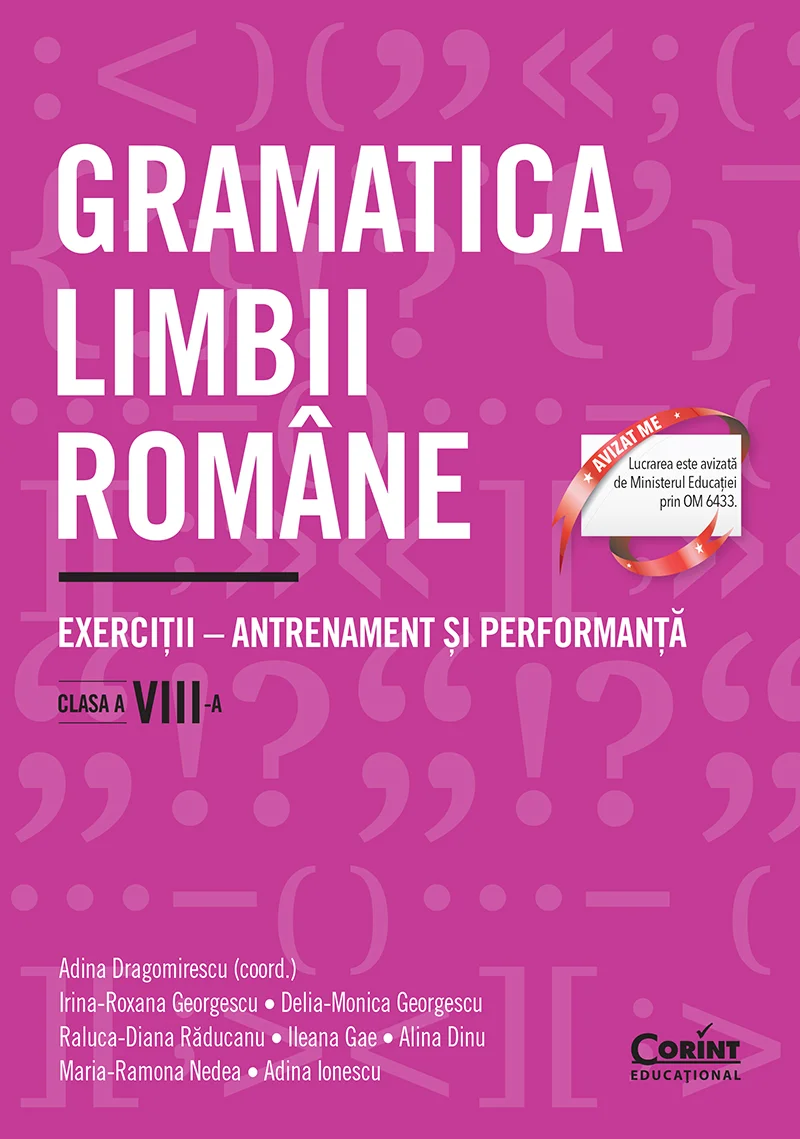 Gramatica limbii române. Exerciții – antrenament și performanță. Clasa a VIII-a