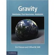 Gravity: Newtonian, Post-Newtonian, Relativistic - Eric Poisson, Clifford M. Will