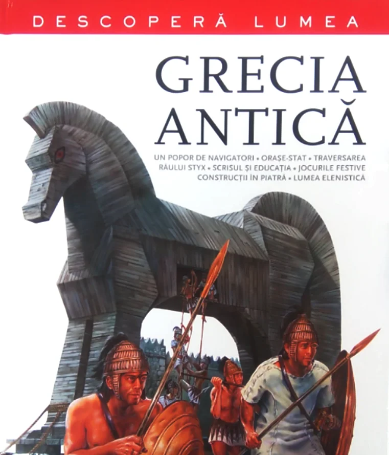 Grecia Antica. Descopera Lumea (Vol. 1)