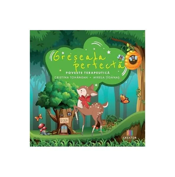 Greșeala perfectă - Paperback brosat - Cristina-Angela Tohanean, Mirela Țîgănaș - Creator