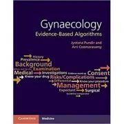 Gynaecology. Evidence-Based Algorithms - Jyotsna Pundir