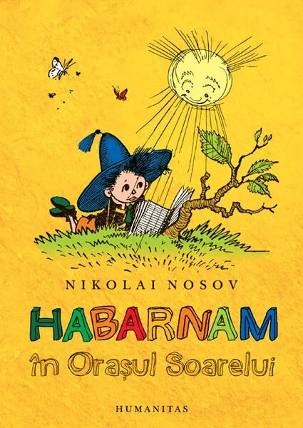 Habarnam în Oraşul Soarelui - Paperback brosat - Nikolai Nosov - Humanitas