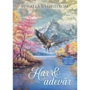 Har si adevar - Mihaela Hegstrom