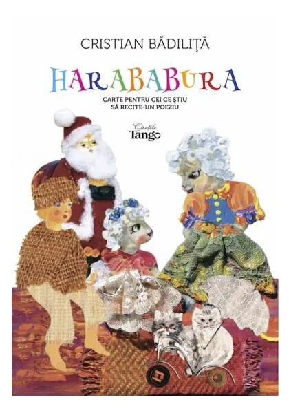Harababura. Carte pentru cei ce ştiu să recite un poeziu - Paperback brosat - Cristian Bădiliță - Cărţile Tango
