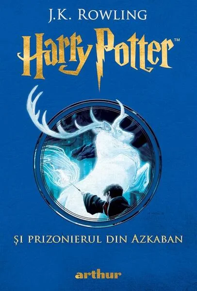 Harry Potter și prizonierul din Azkaban (Vol. 3) - Hardcover - J.K. Rowling - Arthur
