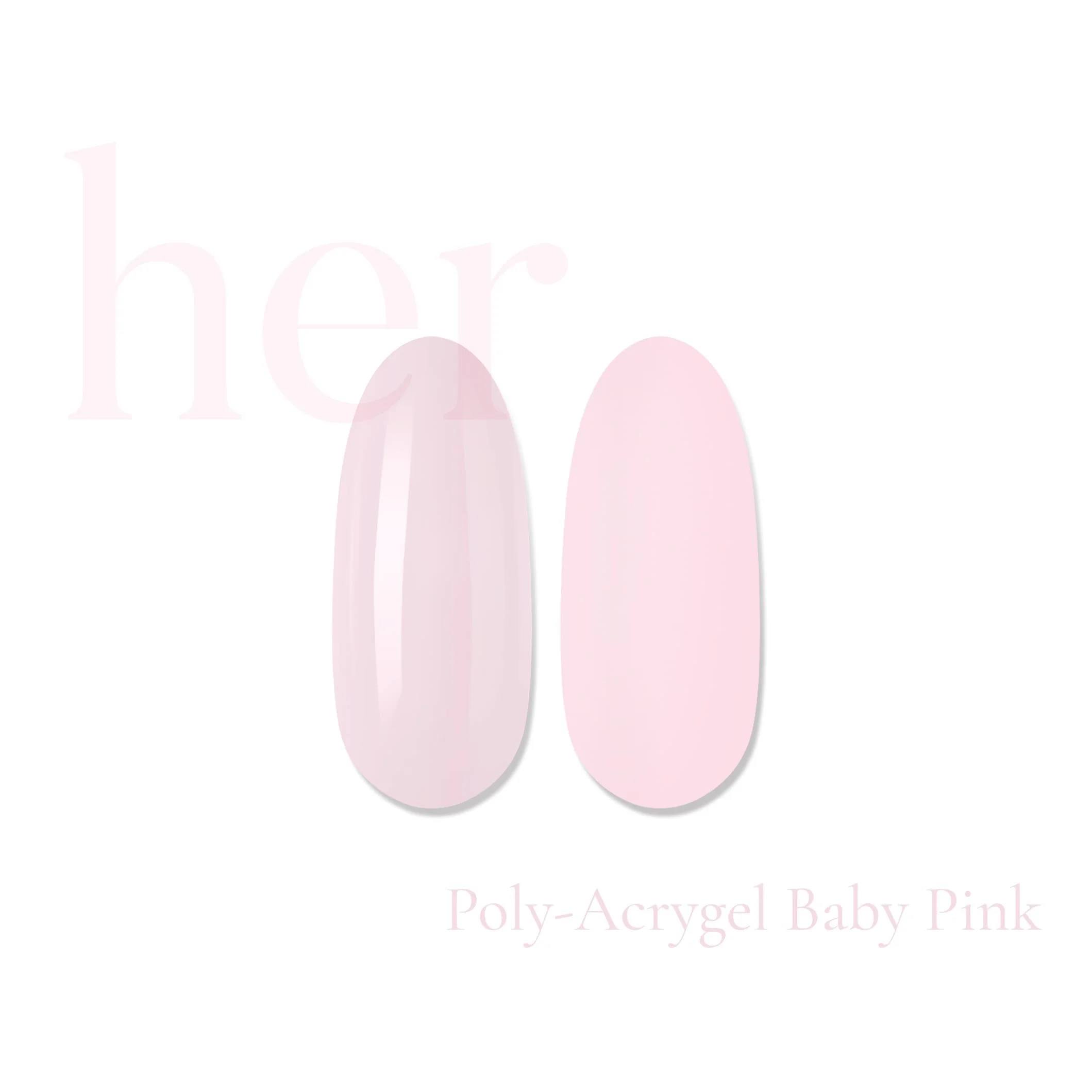 Her Poly-Acrygel BABY PINK 30g - Everin