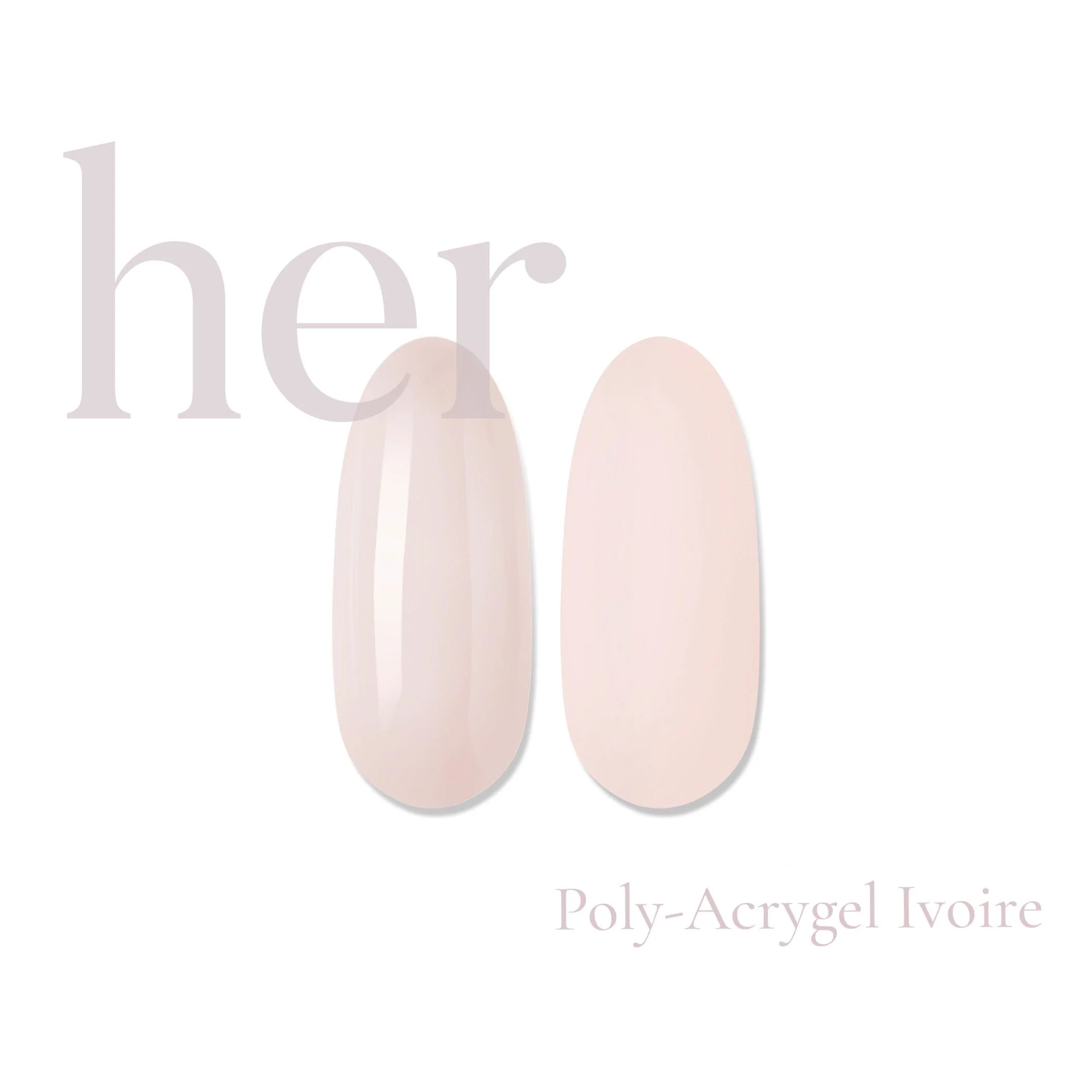 Her Poly-Acrygel IVOIRE 30g - Everin
