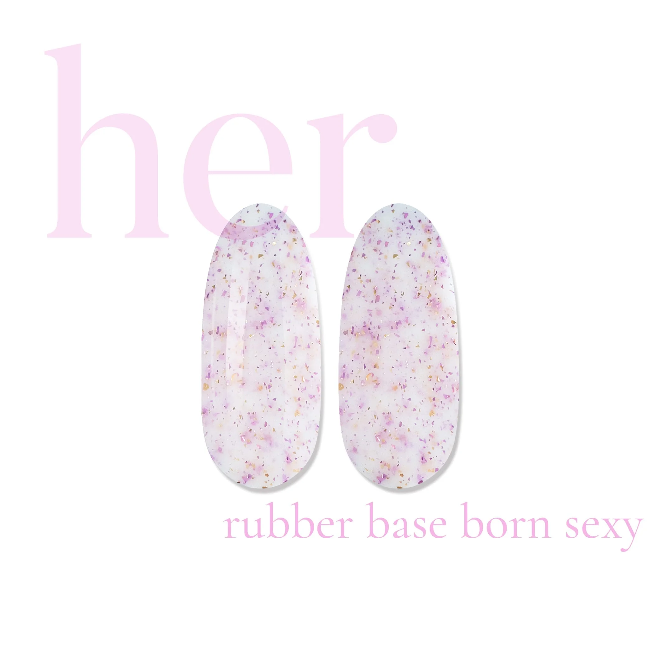 Her Rubber Base Born Sexy - Everin