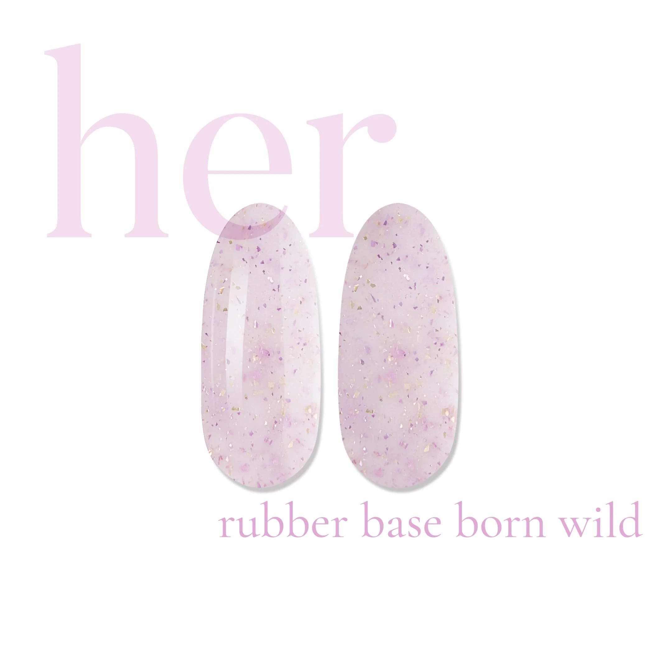 Her Rubber Base Born Wild - Everin