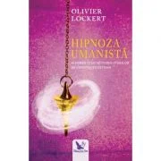 Hipnoza umanista - Olivier Lockert