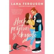 Hochei, prajituri si dragoste - Lana Ferguson