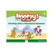 HOORAY! LET'S PLAY! Level A Fine Motor Skills &amp; Phonological Awareness Activity Book