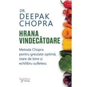 Hrana vindecaoare - Deepak Chopra
