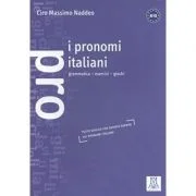 I pronomi italiani (libro)/Pronumele italiene (carte) - Ciro Massimo Naddeo