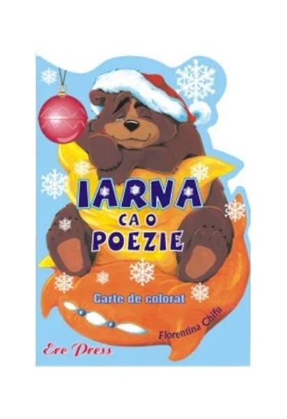 Iarna ca o poezie - Paperback brosat - *** - Erc Press