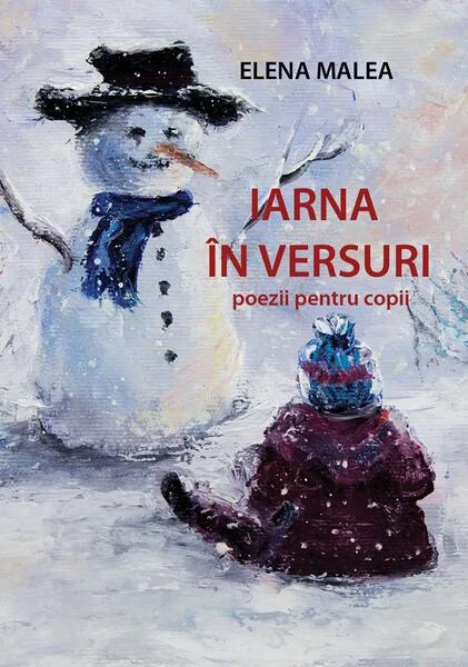 Iarna în versuri - Paperback brosat - Elena Malea - Letras