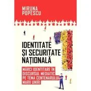 Identitate si securitate nationala - Miruna Popescu