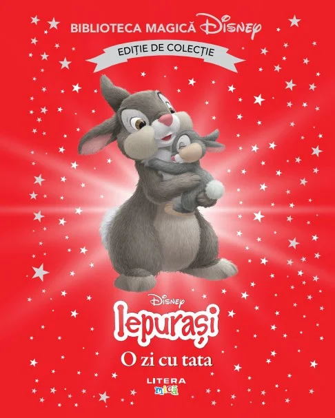 Iepurasi. O zi cu tata. Volumul 77. Disney. Biblioteca magica, editie de colectie