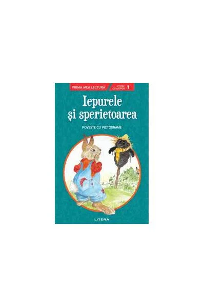 Iepurele și sperietoarea. Poveste cu pictograme. Citesc cu ajutor (Nivelul 1) - Paperback brosat - *** - Litera
