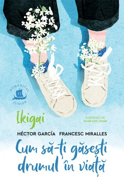 Ikigai. Cum să-ți găsești drumul în viață - Paperback brosat - Francesc Miralles, Héctor García (Kirai) - Humanitas