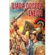 Iliada, Odiseea, Eneida