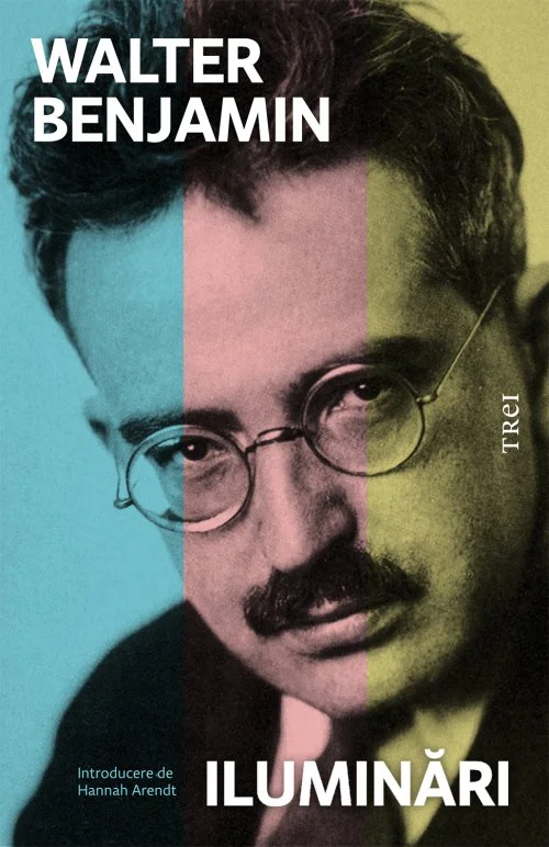 Iluminări - Walter Benjamin