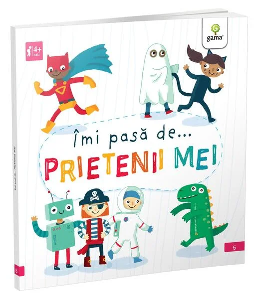 Îmi pasă de... PRIETENII MEI - Paperback brosat - Liz Lennon - Gama