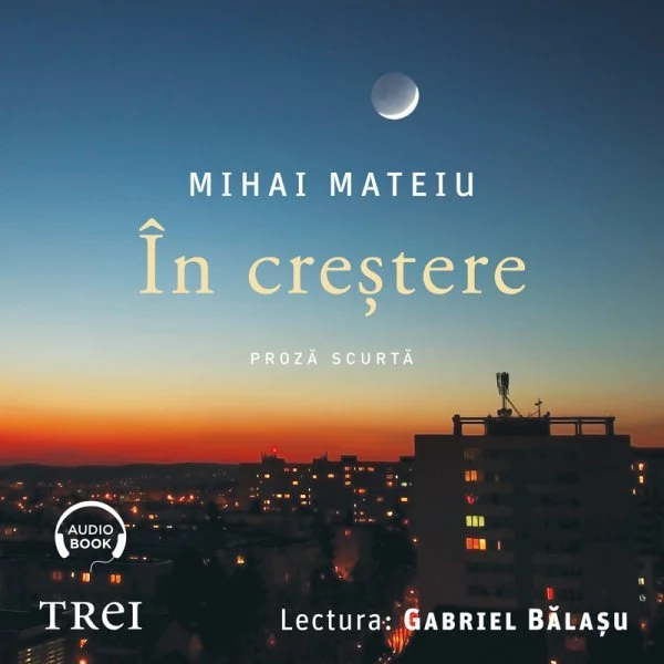 În creștere - Audiobook - Mihai Mateiu