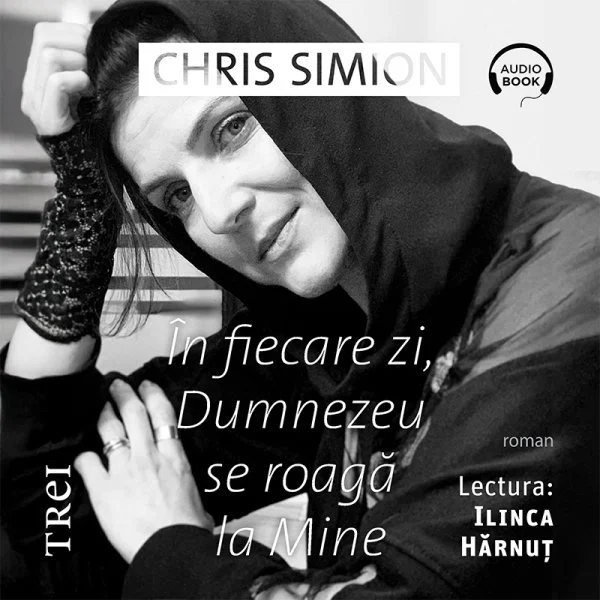 În fiecare zi, Dumnezeu se roagă la Mine - Audiobook - Chris Simion - Mercurian