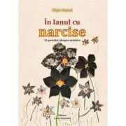 In lanul cu narcise. 13 povestiri despre neiubire - Clara Toma