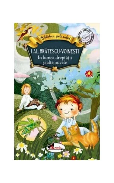 În lumea dreptății și alte nuvele - Paperback brosat - Ioan Alexandru Brătescu-Voineşti - Aramis