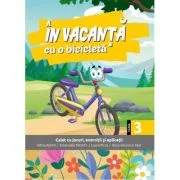 In vacanta cu o bicicleta. Clasa a 3-a