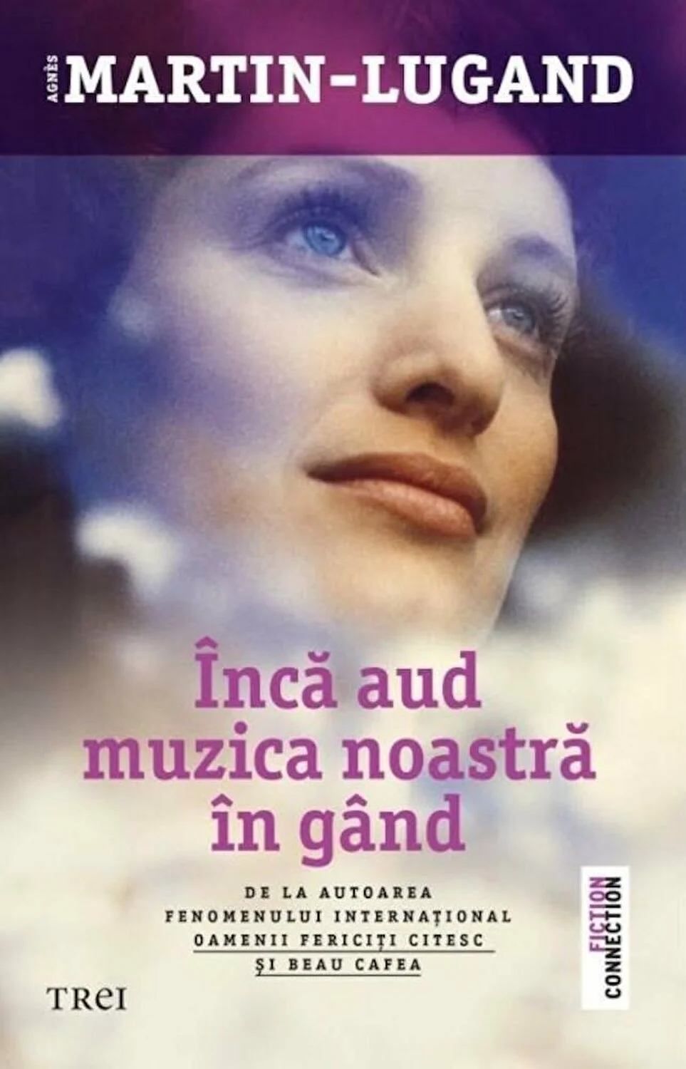 Încă aud muzica noastră în gând - Agnès Martin-Lugand