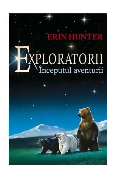 Începutul aventurii. Exploratorii (Vol. 1) - Paperback brosat - Erin Hunter - Galaxia Copiilor