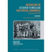 incursiune în istoria femeilor din spatiul romanesc (secolele 16-21) - Claudia Septimia Sabau