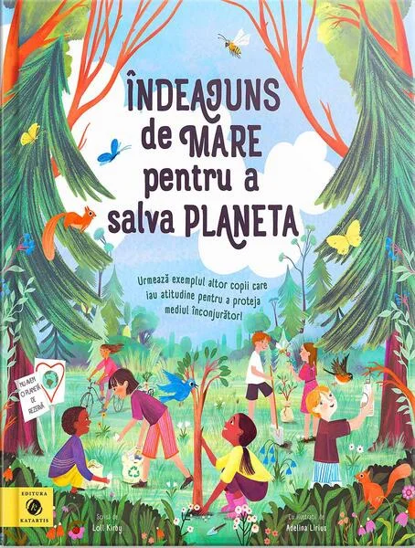 Îndeajuns de mare pentru a salva planeta - Hardcover - Loll Kirby - Katartis